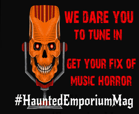 We dare you to tune in music and horror magazine